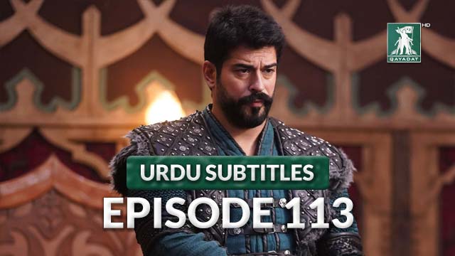 Episode 113 Urdu Subtitles