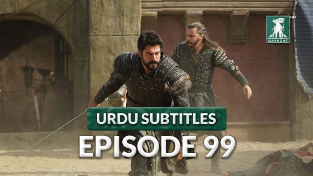 Episode 99 Urdu Subtitles