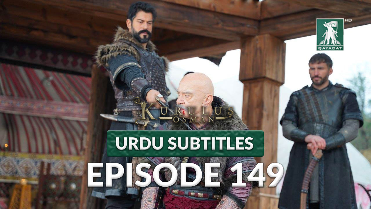 kurulus osman season 5 episode 150 urdu subtitles qayadat tv