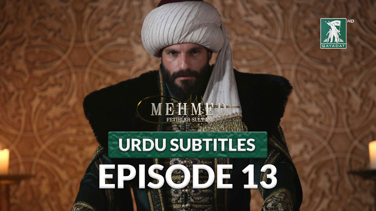 Mehmed Fetihler Sultani Season 1 Episode 14 Urdu Subtitles | Qayadat Play