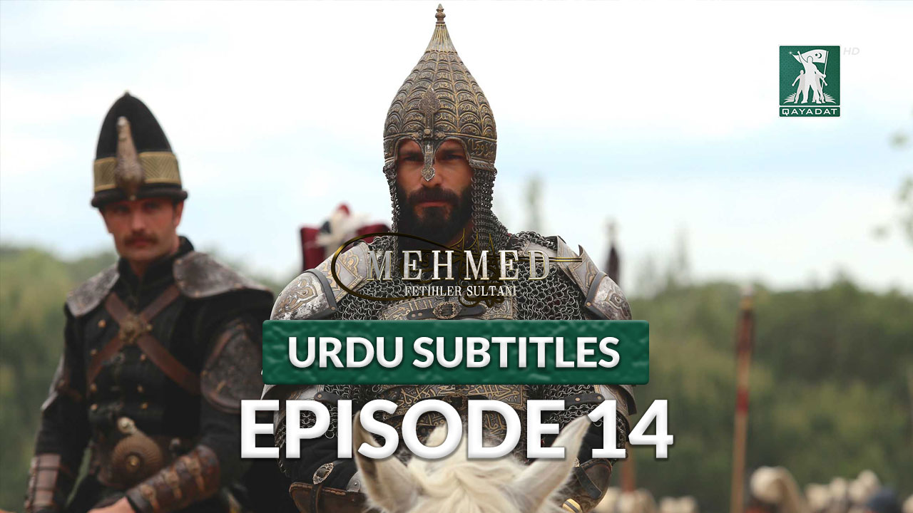 Mehmed Fetihler Sultani Season 1 Episode 14 Urdu Subtitles | Qayadat Play