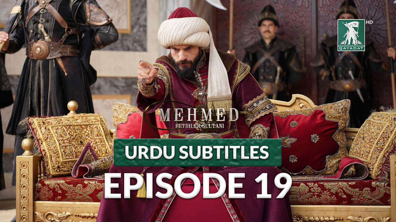 Mehmed Fetihler Sultani Season 2 Episode 19 Urdu Subtitles | Qayadat Play