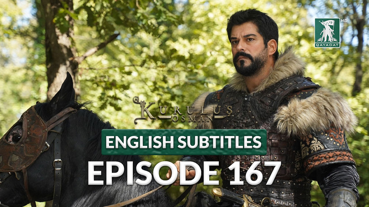 Kurulus Osman Season 6 Episode 167 English Subtitles | Qayadat Play