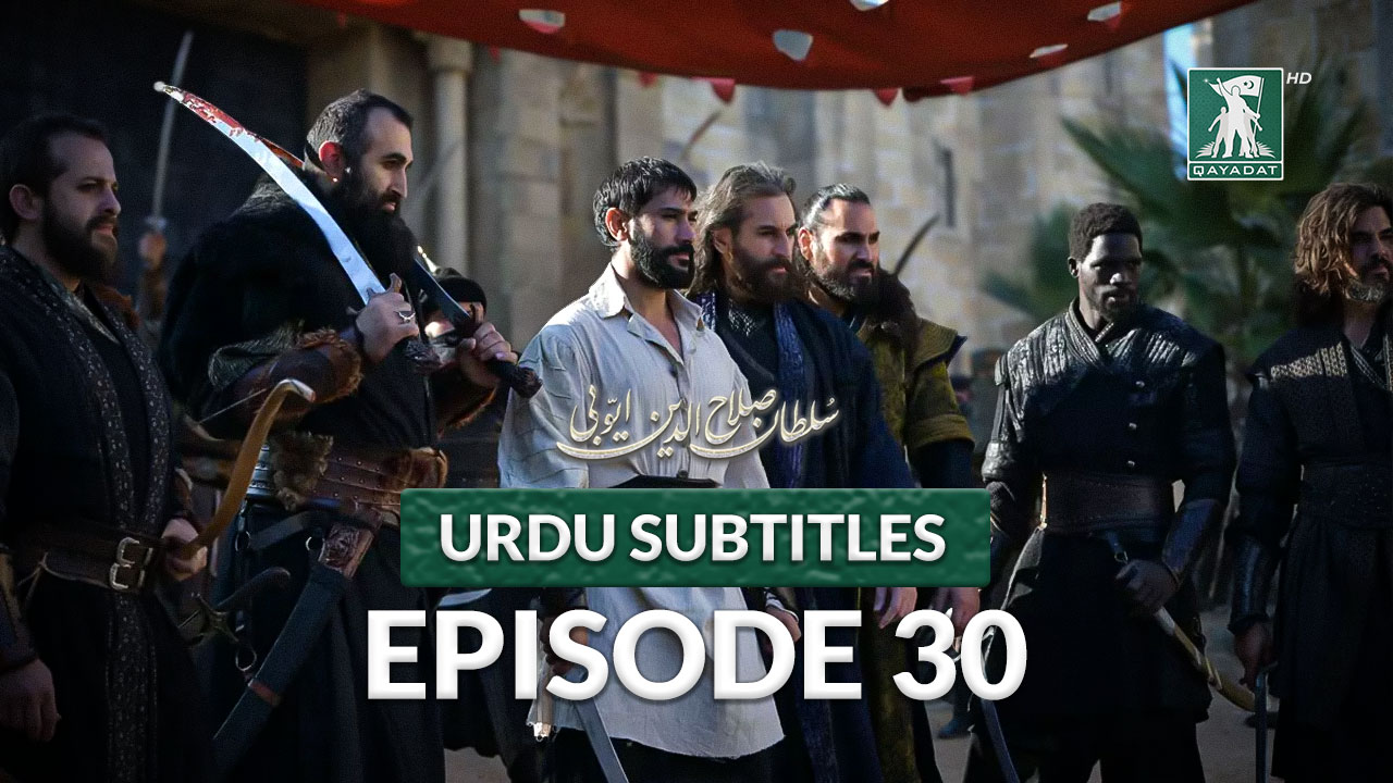 salahuddin ayyubi season 2 episode 30 urdu subtitles qayadat play