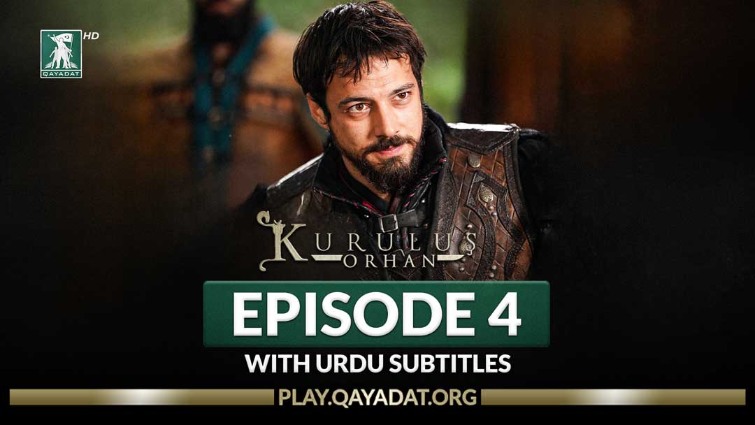 Kurulus Orhan Episode 4 Urdu