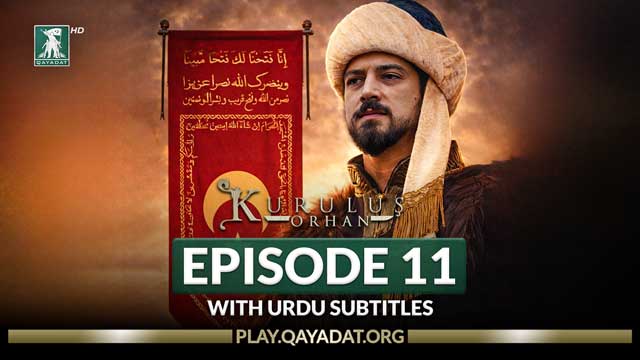Kurulus Orhan Episode 11 Urdu